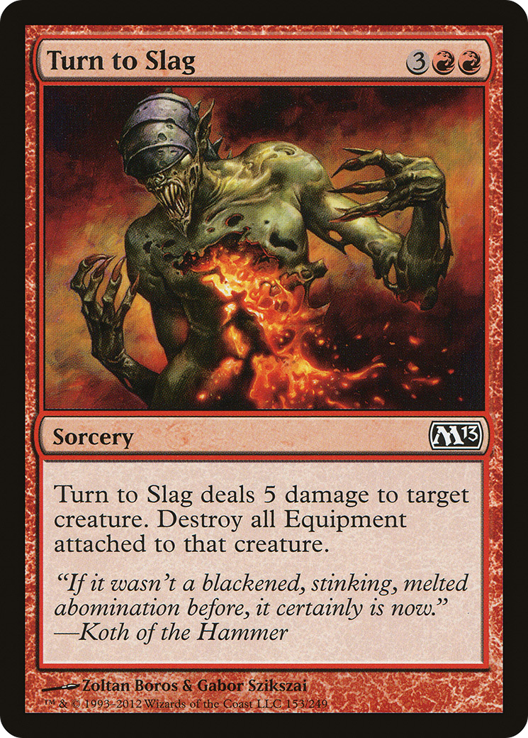 Turn to Slag (153) - Magic 2013