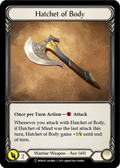 Hatchet of Body // Boltyn [U-MON105 // U-MON030] (Monarch Unlimited)  Unlimited Normal | Silver Goblin