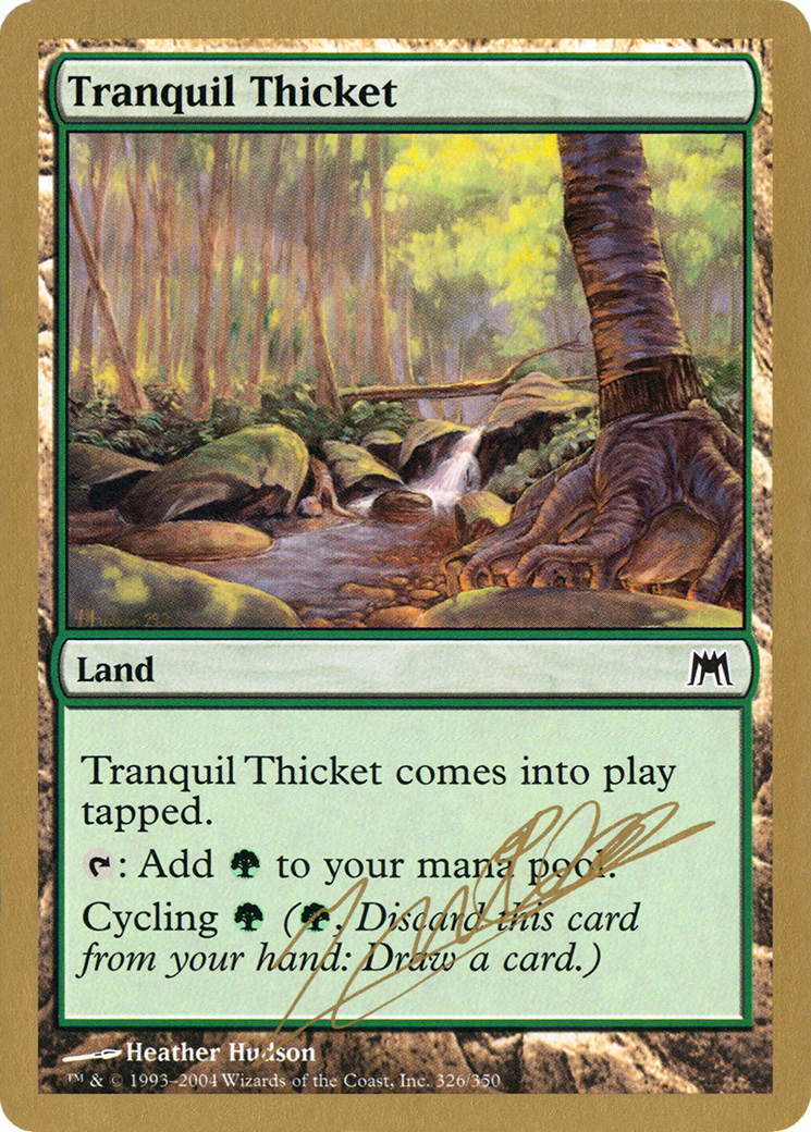 Tranquil Thicket - 2004 Julien Nuijten (ONS) - World Championship Decks 2004