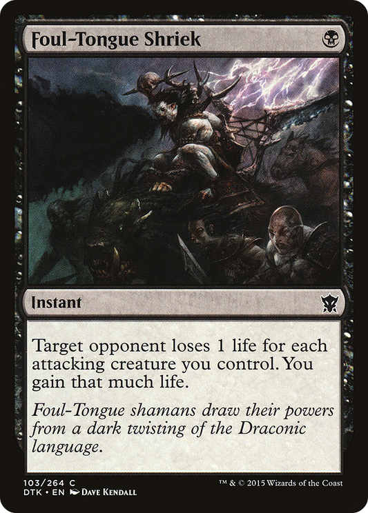 Foul-Tongue Shriek (103) - Dragons of Tarkir