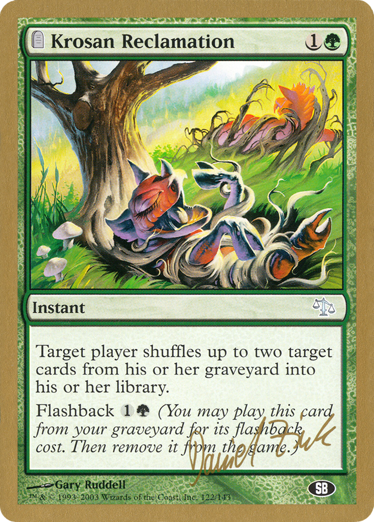 Krosan Reclamation - 2003 Daniel Zink (JUD) (SB) - World Championship Decks 2003