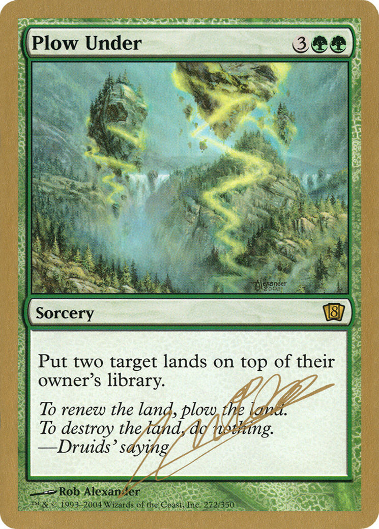 Plow Under - 2004 Julien Nuijten (8ED) - World Championship Decks 2004