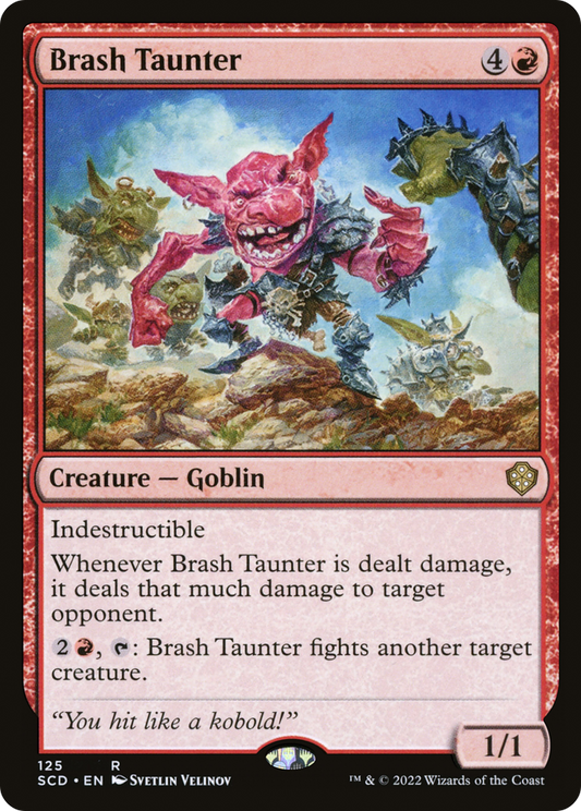 Brash Taunter (125) - Starter Commander Decks