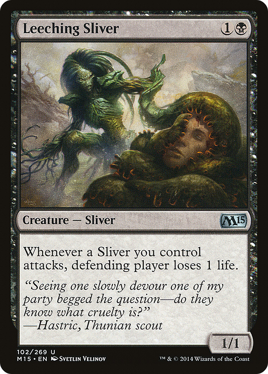 Leeching Sliver (102) - Magic 2015
