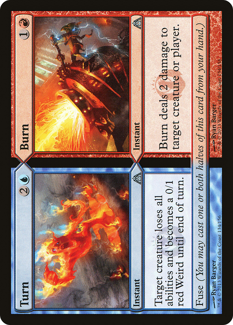 Turn // Burn (134) - Dragon's Maze