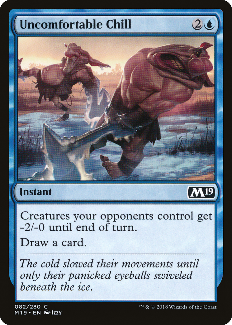 Uncomfortable Chill (082) - Core Set 2019