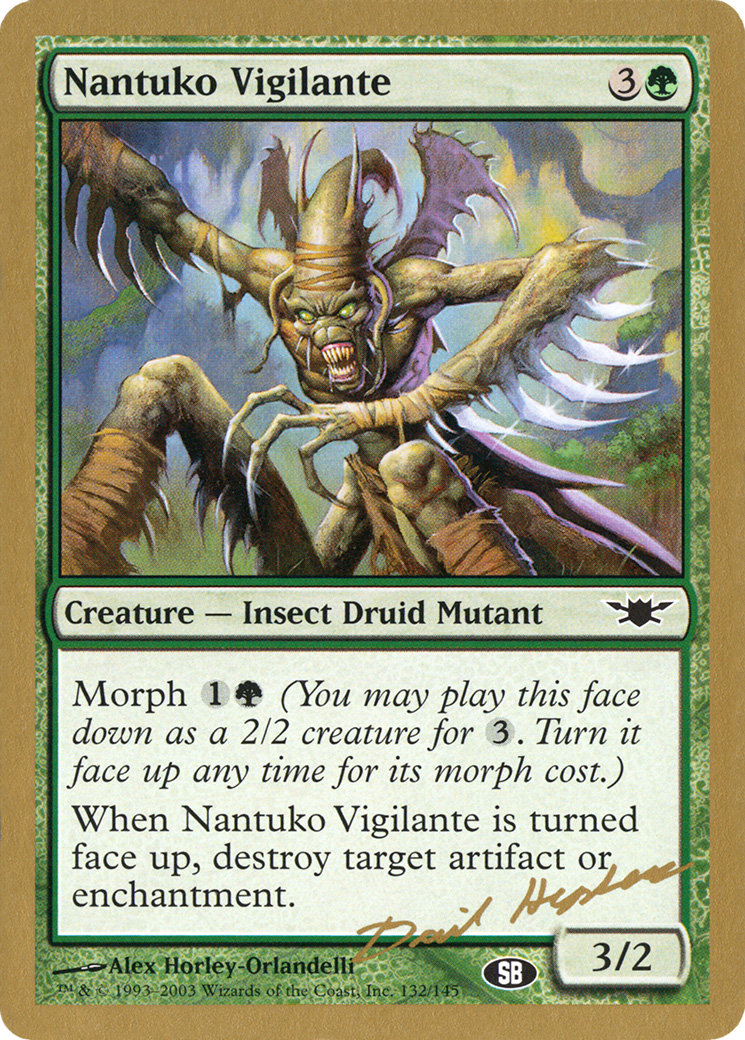 Nantuko Vigilante - 2003 Dave Humpherys (LGN) (SB) - World Championship Decks 2003