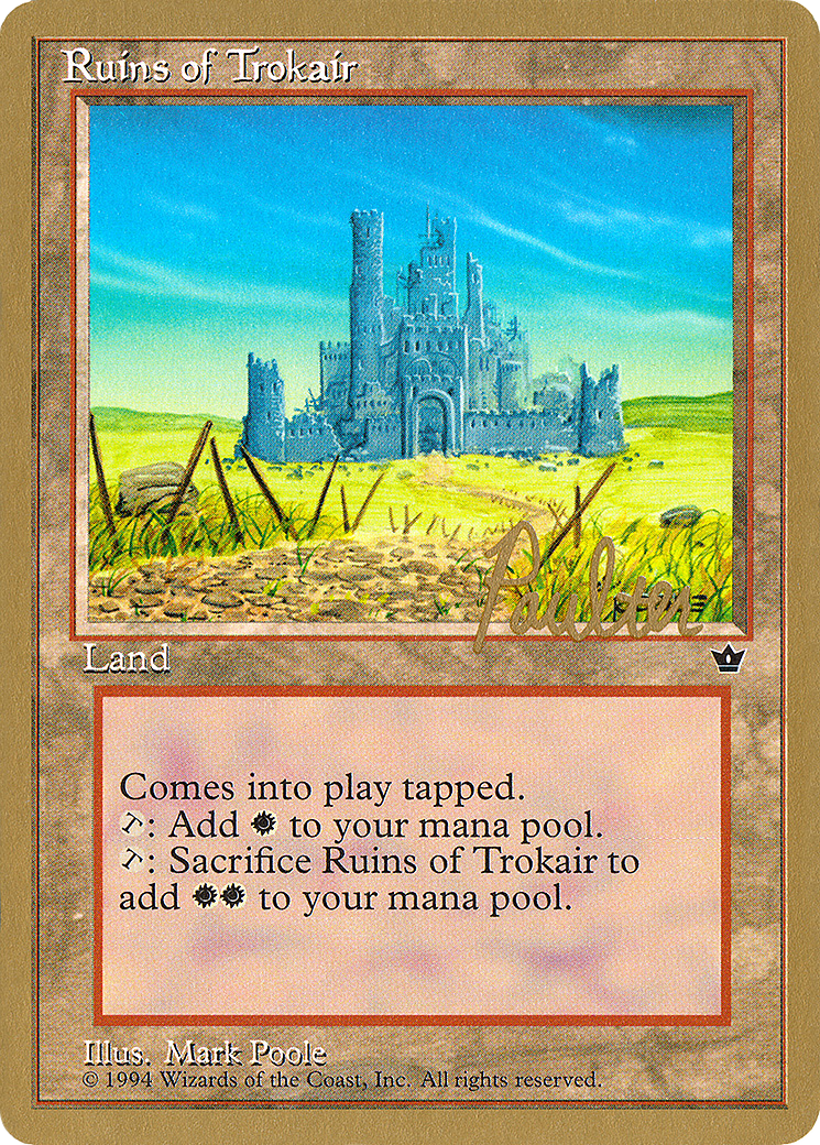 Ruins of Trokair - 1996 Preston Poulter (FEM) - Pro Tour Collector Set