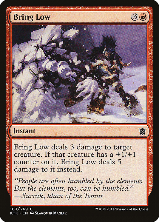 Bring Low (103) Foil - Khans of Tarkir