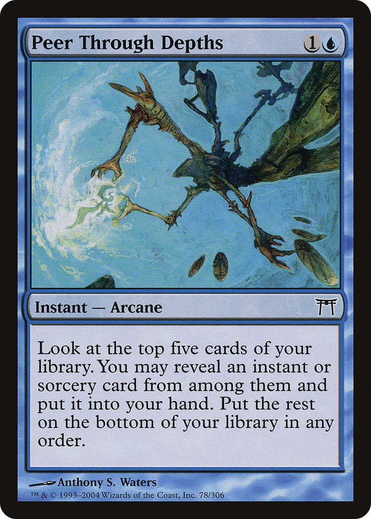 Peer Through Depths (078) - Champions of Kamigawa
