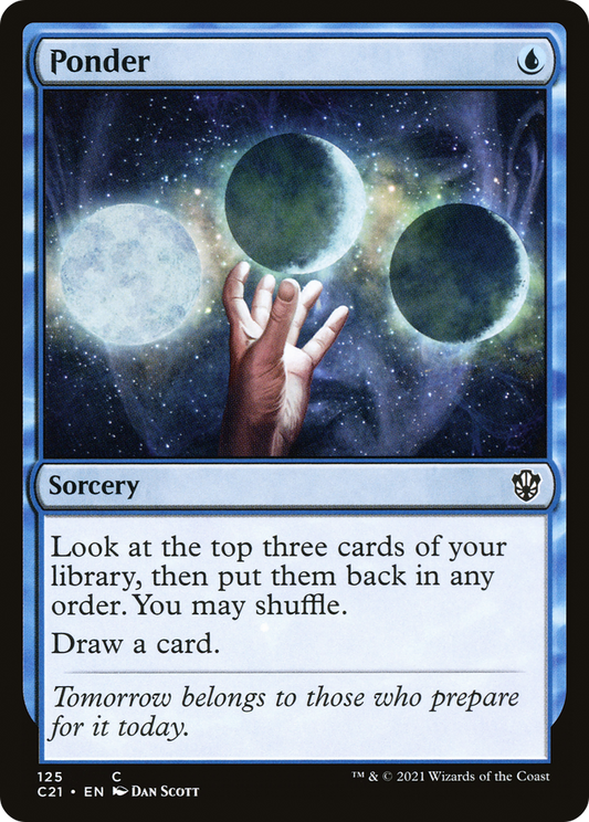 Ponder (125) - Commander 2021