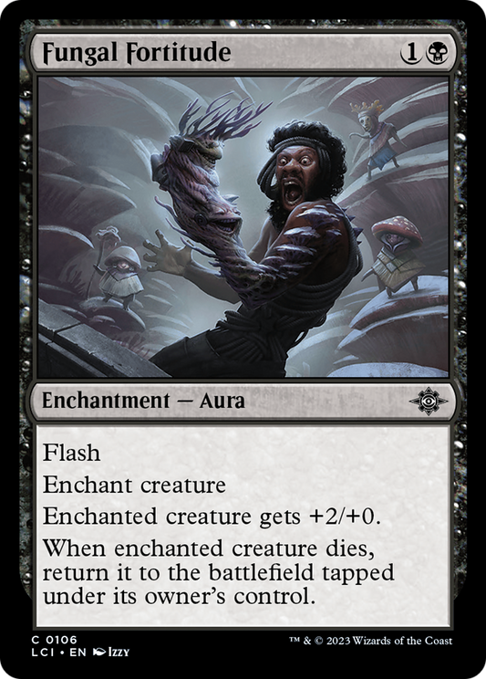 Fungal Fortitude (106) Foil - The Lost Caverns of Ixalan