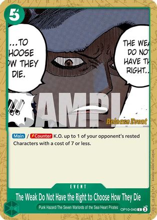The Weak Do Not Have the Right to Choose How They Die (OP10-040) Release Event Cards