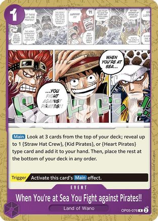 When You're at Sea You Fight against Pirates!! (OP05-076) (Reprint)