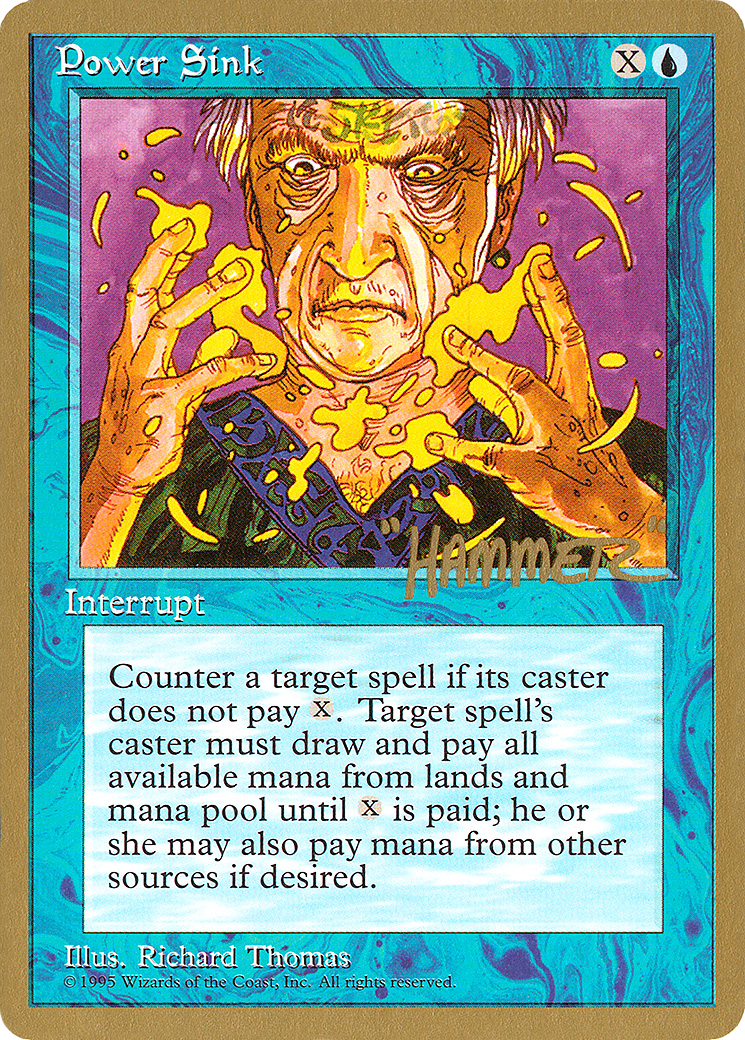 Power Sink - 1996 Shawn "Hammer" Regnier (4ED) - Pro Tour Collector Set