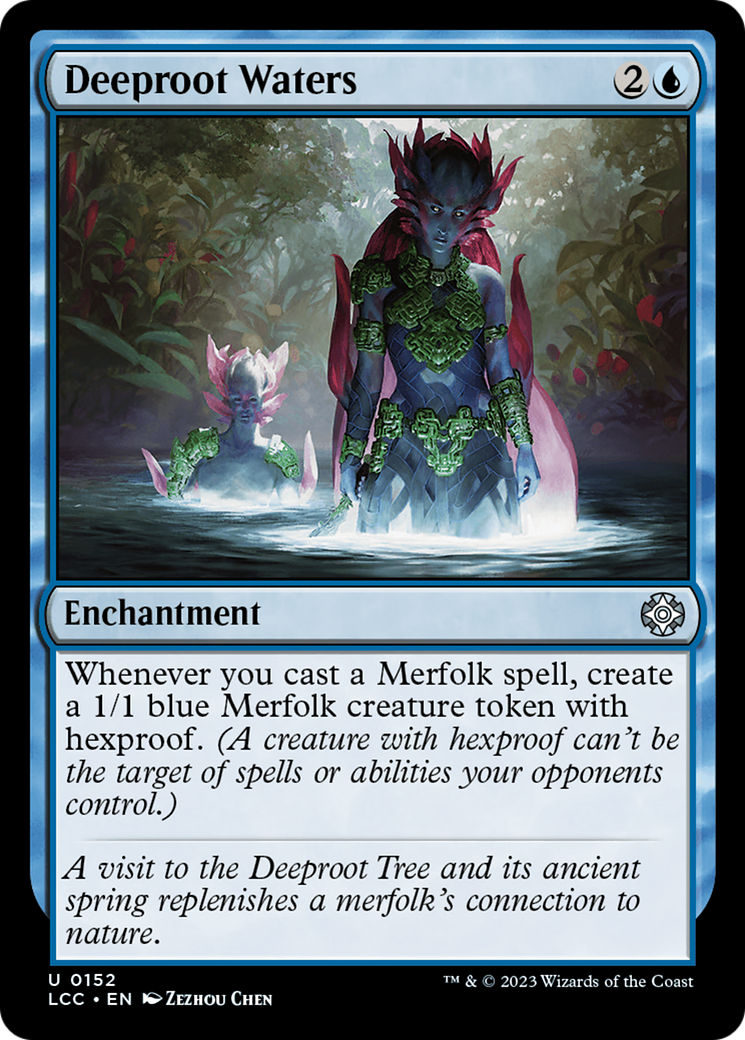 Deeproot Waters (152) - The Lost Caverns of Ixalan Commander