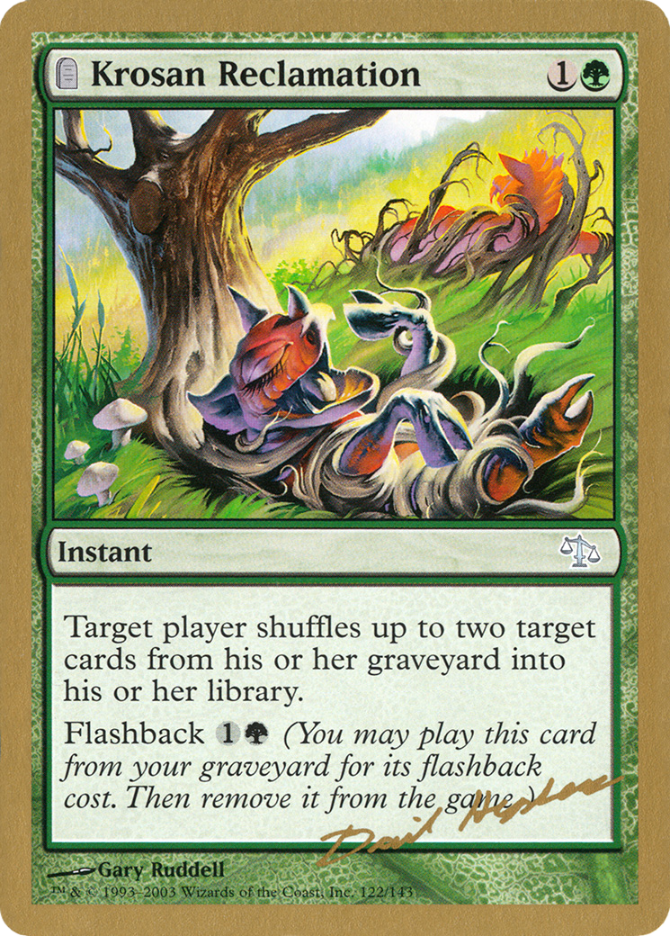Krosan Reclamation - 2003 Dave Humpherys (JUD) - World Championship Decks 2003