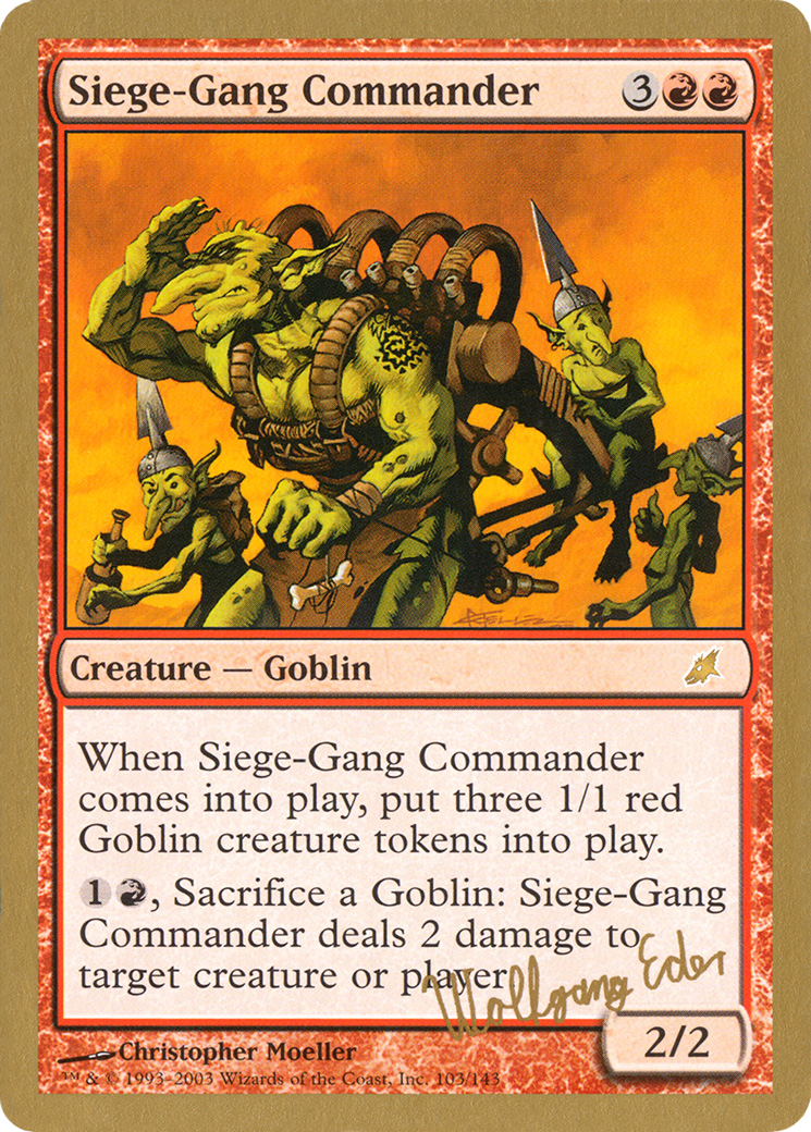 Siege-Gang Commander - 2003 Wolfgang Eder (SCG) - World Championship Decks 2003