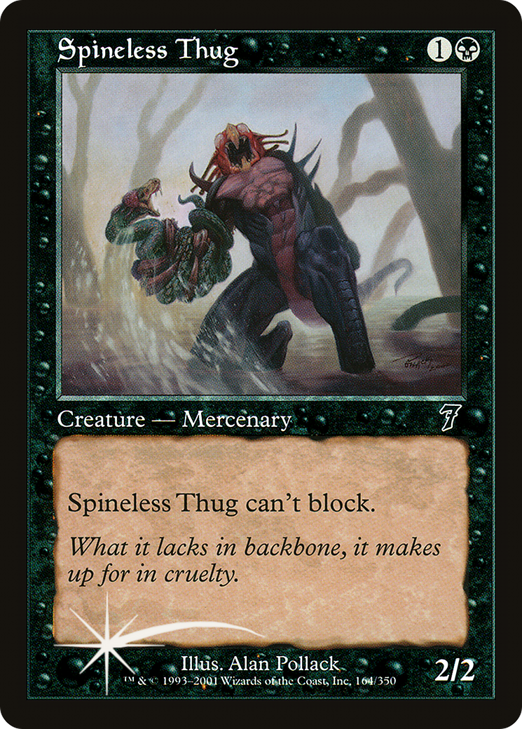 Spineless Thug (164) - Seventh Edition