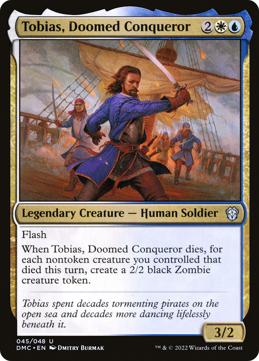 Tobias, Doomed Conqueror [Dominaria United Commander] Foil