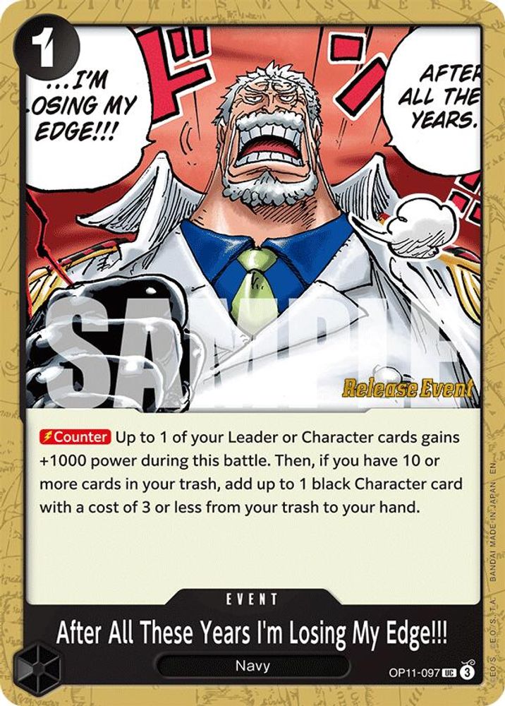 After All These Years I'm Losing My Edge!!! (OP11-097) Release Event Cards