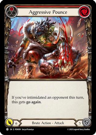 Aggressive Pounce (Red) (PEN009) - Compendium of Rathe