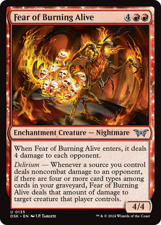 Fear of Burning Alive: (enchantment) (135)