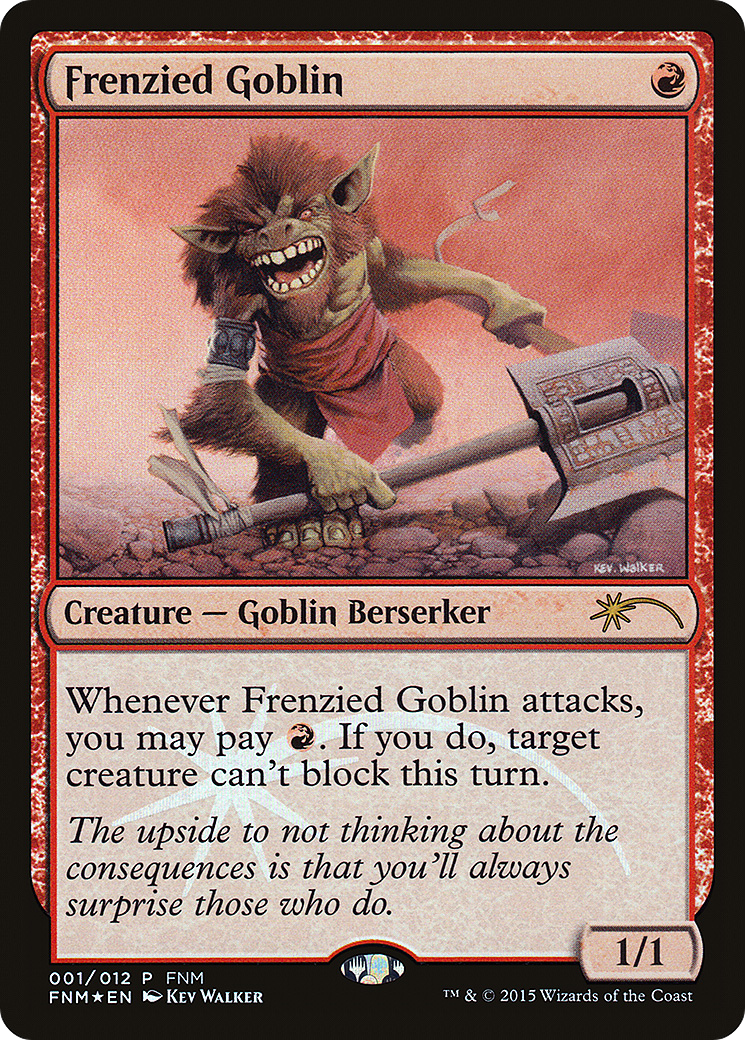 Frenzied Goblin (001) Foil - Friday Night Magic 2015