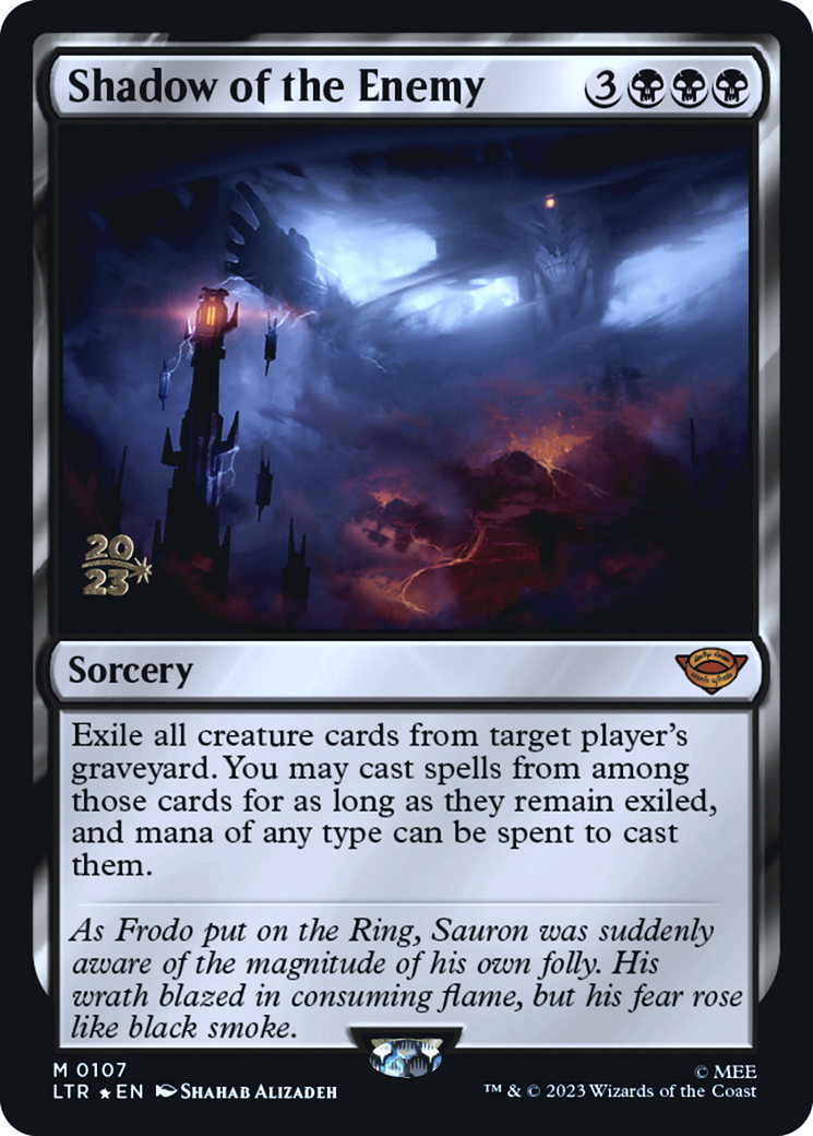 Shadow of the Enemy (107) Foil - Tales of Middle-earth Promos