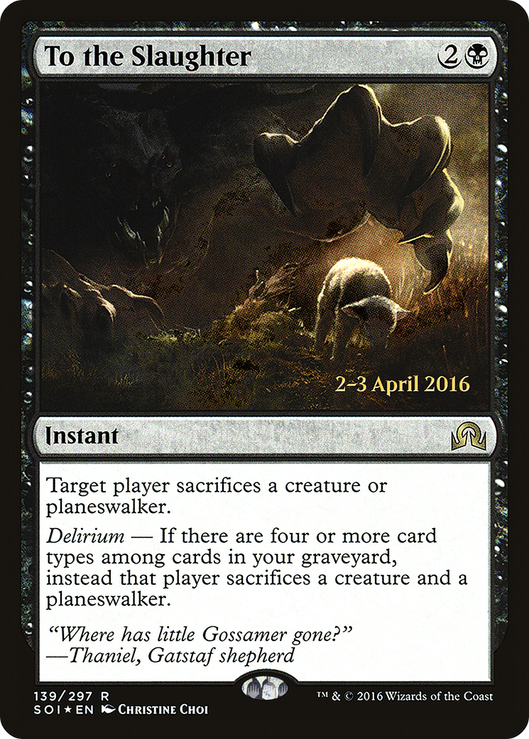 To the Slaughter (139) Foil - Shadows over Innistrad Promos