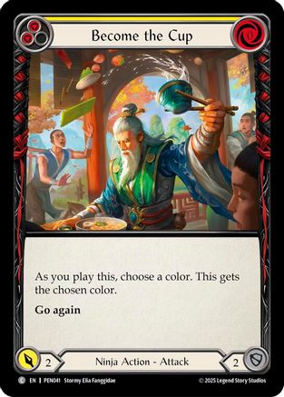 Become The Cup (Yellow) (PEN041) Rainbow Foil - Compendium of Rathe