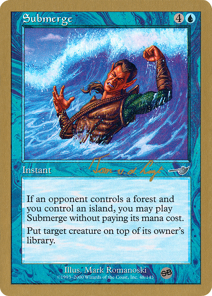 Submerge - 2000 Tom van de Logt (NMS) (SB) (Retro) - World Championship Decks 2000
