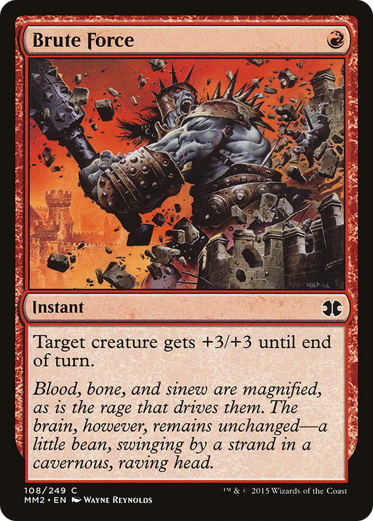 Brute Force (108) Foil - Modern Masters 2015