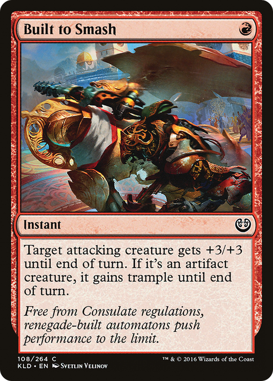 Built to Smash (108) Foil - Kaladesh