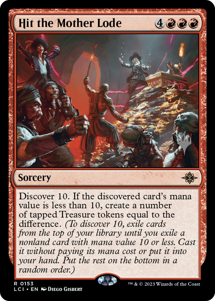 Hit the Mother Lode (153) - The Lost Caverns of Ixalan Promos