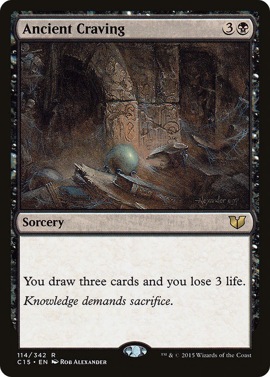Ancient Craving (114) - Commander 2015