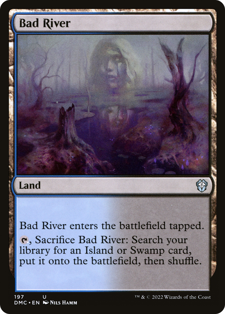 Bad River (197) - Dominaria United Commander