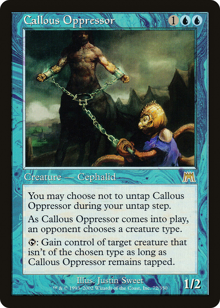 Callous Oppressor (072) Foil - Onslaught