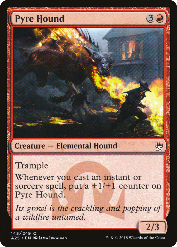 Pyre Hound (145) - Masters 25