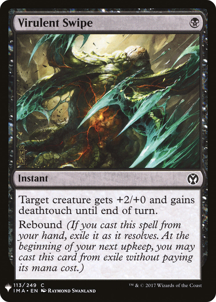 Virulent Swipe (IMA-113) - The List