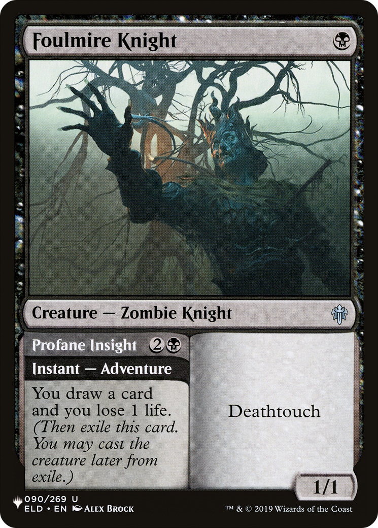 Foulmire Knight // Profane Insight (ELD-90) - The List