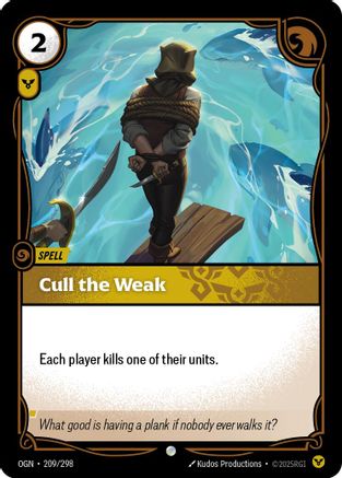 Cull the Weak (209) Foil - Origins