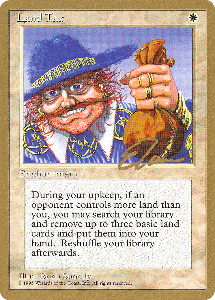 Land Tax - 1996 Eric Tam (4ED) - Pro Tour Collector Set