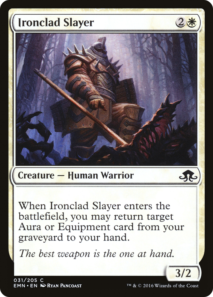 Ironclad Slayer (031) Foil - Eldritch Moon