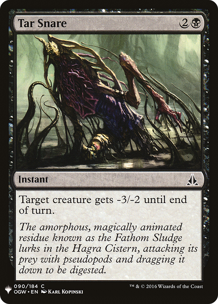 Tar Snare (OGW-90) - The List