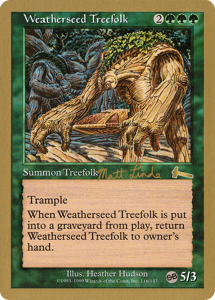 Weatherseed Treefolk - 1999 Matt Linde (ULG) (SB) (Retro) - World Championship Decks 1999