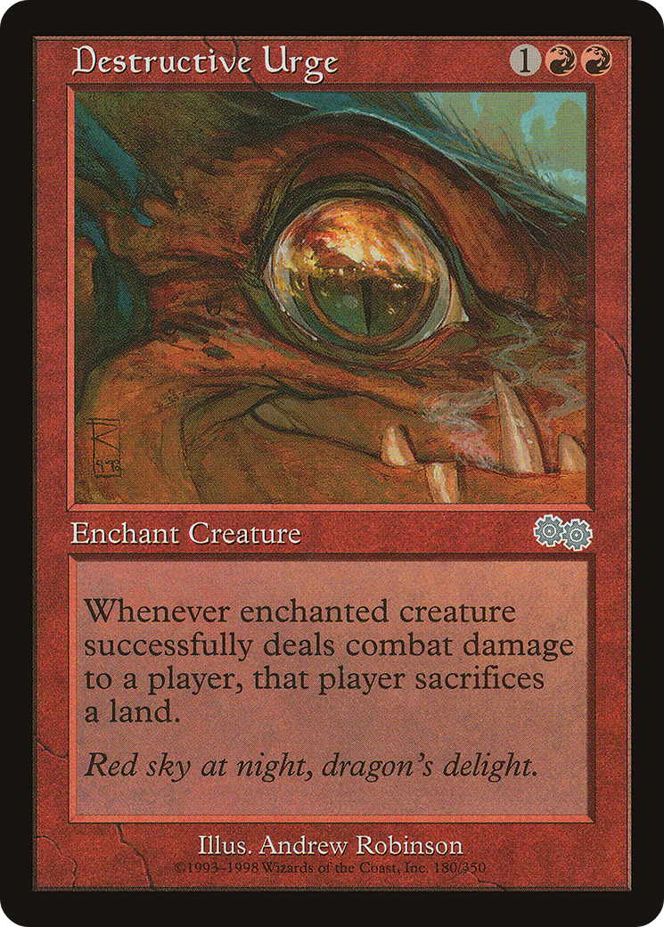 Destructive Urge (180) - Urza's Saga