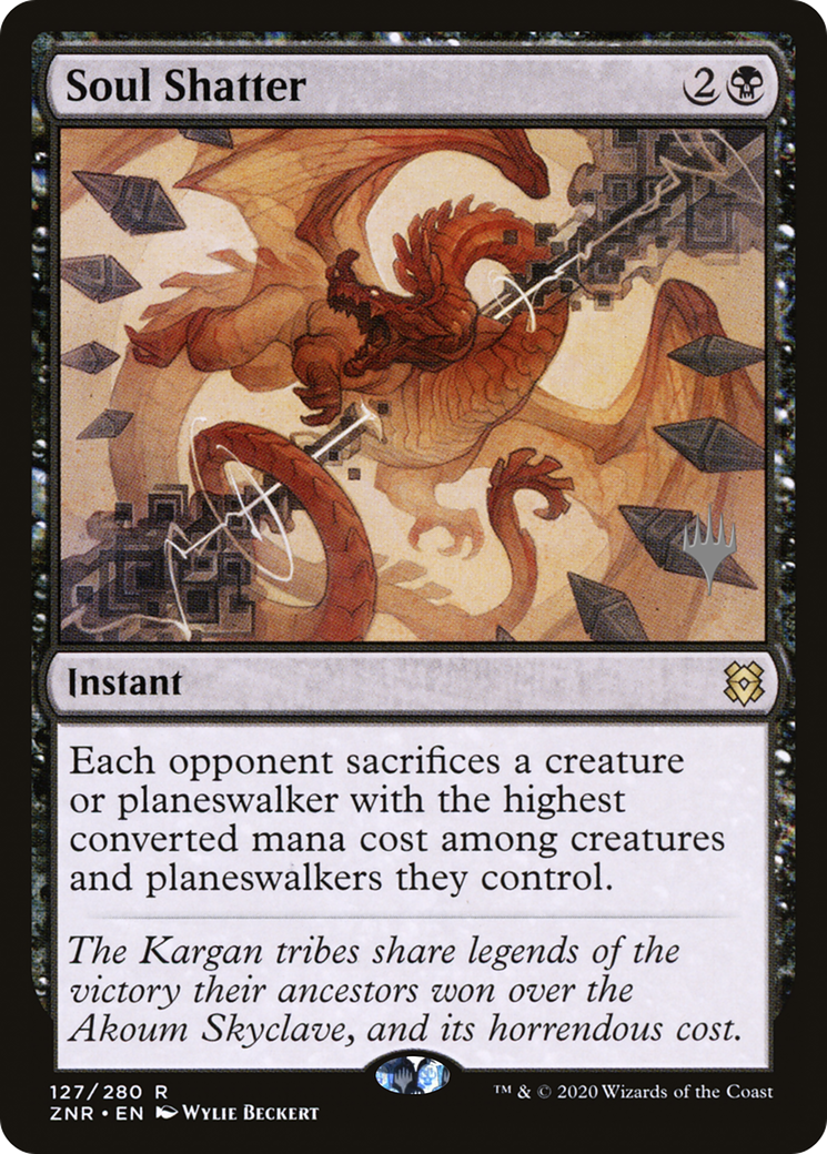 Soul Shatter (127) Foil - Zendikar Rising Promos