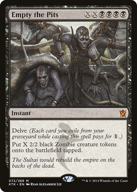 Empty the Pits (072) - Khans of Tarkir