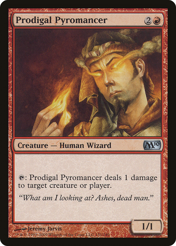 Prodigal Pyromancer (151) - Magic 2010